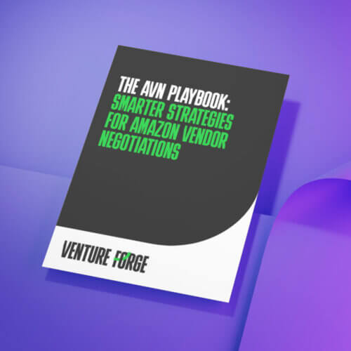 The AVN Playbook – Amazon Vendor Negotiations | Venture Forge - Venture Forge The AVN Playbook by Venture Forge — a free strategic guide to smarter Amazon Vendor negotiations and profit protection.