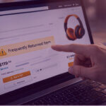 Ecommerce product page showing frequently returned item warning badge influencing customer purchase decision and confidence